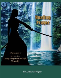 Healing Prayer - Morgan, Linda