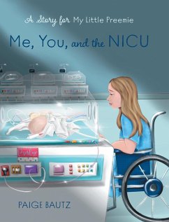 Me, You, and the NICU - Bautz, Paige