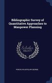Bibliographic Survey of Quantitative Approaches to Manpower Planning