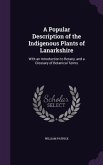 A Popular Description of the Indigenous Plants of Lanarkshire