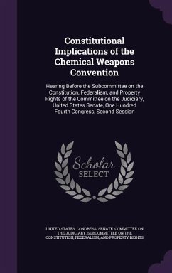 Constitutional Implications of the Chemical Weapons Convention