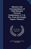 Memoirs and Correspondence of Field-Marshal Viscount Combermere, G. C. B., Etc., From His Family Papers, Volume 2