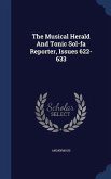 The Musical Herald And Tonic Sol-fa Reporter, Issues 622-633