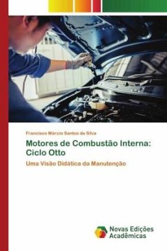 Motores de Combustão Interna: Ciclo Otto - Da Silva, Francisco Márcio Santos