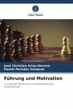 Führung und Motivation - Arias-Herrera, José Christian;Paredes Zempual, Daniel