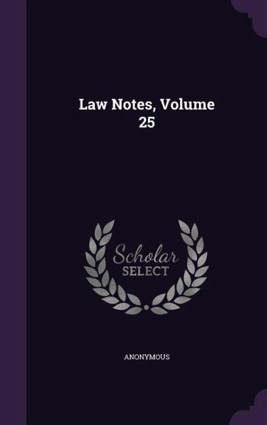 Law Notes, Volume 25