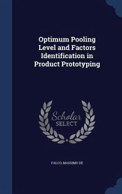 Optimum Pooling Level and Factors Identification in Product Prototyping - Falco, Massimo De