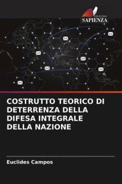 COSTRUTTO TEORICO DI DETERRENZA DELLA DIFESA INTEGRALE DELLA NAZIONE - Campos, Euclides