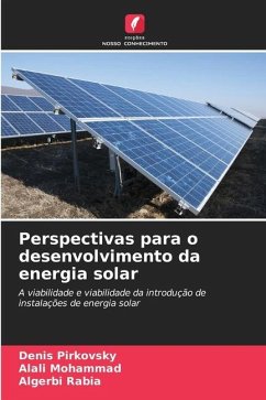 Perspectivas para o desenvolvimento da energia solar - Pirkovsky, Denis;Mohammad, Alali;Rabia, Algerbi