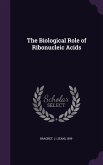 The Biological Role of Ribonucleic Acids