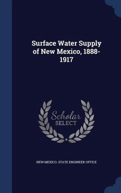 Surface Water Supply of New Mexico, 1888-1917