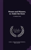 Wooers and Winners, or, Under the Scars: A Yorkshire Story