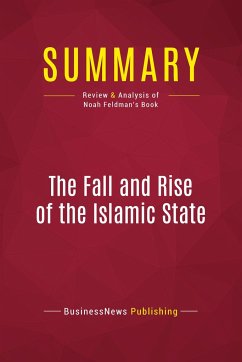 Summary: The Fall and Rise of the Islamic State - Businessnews Publishing