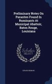 Preliminary Notes On Parasites Found In Ruminants At Municipal Abattoir, Baton Rouge, Louisiana
