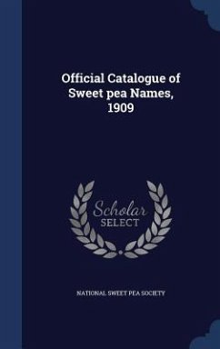 Official Catalogue of Sweet pea Names, 1909