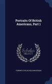 Portraits Of British Americans, Part 1