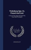 Vicksburg Spy, Or, Found And Lost