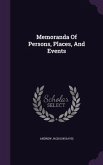 Memoranda Of Persons, Places, And Events