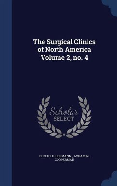 The Surgical Clinics of North America Volume 2, no. 4