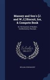 Massey and Son's [J. and W.J.] Biscuit, Ice, & Compote Book: Or, the Essence of Modern Confectionery, Receipts