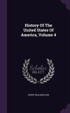 History Of The United States Of America, Volume 4