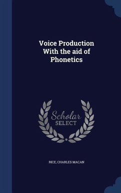 Voice Production With the aid of Phonetics - Macan, Rice Charles