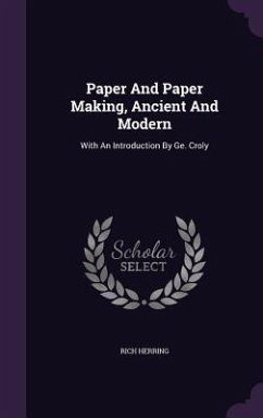 Cover Paper And Paper Making, Ancient And Modern