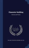 Character-building: Sermons and Poems