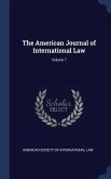 The American Journal of International Law; Volume 7