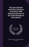 The Sacred Books and Early Literature of the East, With Historical Surveys of the Chief Writings of Each Nation