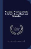 Wholesale Price List of John C. Hilton's Stencil Tools and Materials ..