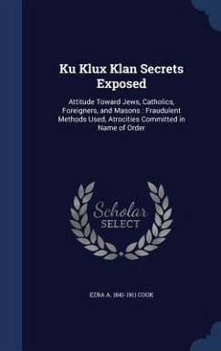 Ku Klux Klan Secrets Exposed - Cook, Ezra a