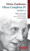 Obras completas María Zambrano IV : tomo II : libros (1977-1990)