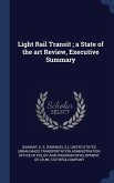 Light Rail Transit; a State of the art Review, Executive Summary