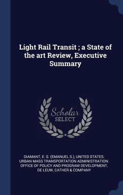 Light Rail Transit; a State of the art Review, Executive Summary - Diamant, E. S.