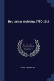 Deutscher Aufstieg, 1750-1914
