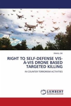 RIGHT TO SELF-DEFENSE VIS-À-VIS DRONE BASED TARGETED KILLING