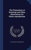 The Preparation of Drawings and Other Illustrations for Photo-reproduction