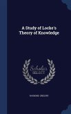 A Study of Locke's Theory of Knowledge