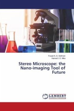 Stereo Microscope: the Nano-imaging Tool of Future
