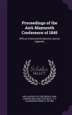 Proceedings of the Anti-Maynooth Conference of 1845: With an Historical Introduction, and an Appendix