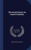 The Social Unrest; its Cause & Solution