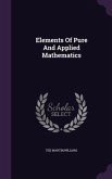 Elements Of Pure And Applied Mathematics Elements Of Pure And Applied Mathematics