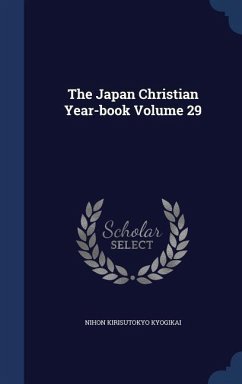 The Japan Christian Year-book Volume 29 - Kyogikai, Nihon Kirisutokyo