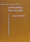 Café mármol : punto de partida