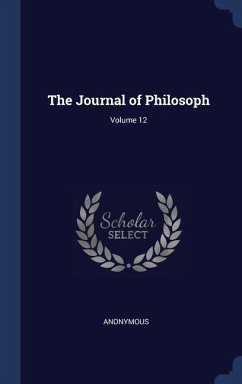 The Journal of Philosoph; Volume 12 - Anonymous