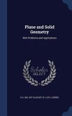 Plane and Solid Geometry: With Problems and Applications