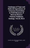 Catalogue of Type and Referred Specimens of Crinozoa (Cystoidea) in Field Museum of Natural History Volume Fieldiana, Geology, Vol.23, No.6