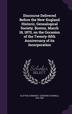 Cover Discourse Delivered Before the New-England Historic, Genealogical Society, Boston, March 18, 1870, on the Occasion of the Twenty-fifth Anniversary of