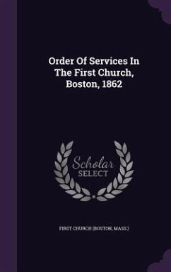 Order Of Services In The First Church, Boston, 1862